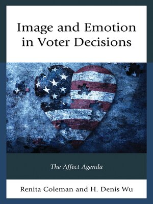 cover image of Image and Emotion in Voter Decisions